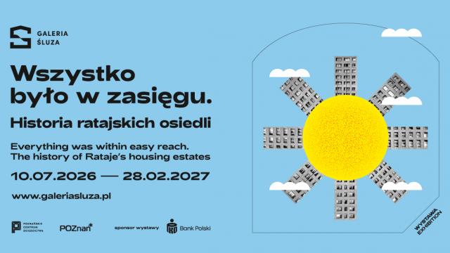 Wszystko było w zasięgu - historia ratajskich osiedli w Galerii Śluza